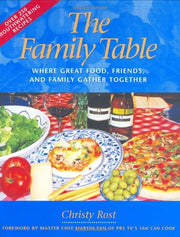 The Family Table: Where Great Food, Friends, and Family Gather Together (Capital Lifestyles)