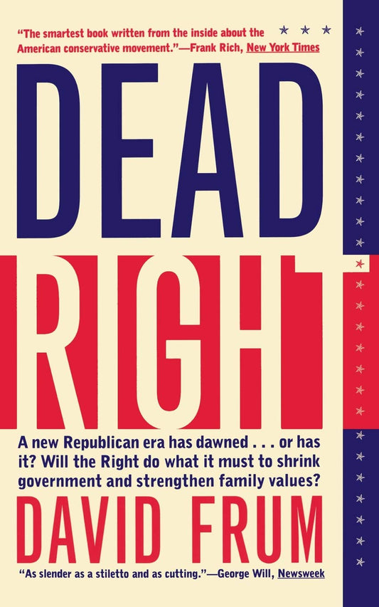 Dead Right [Paperback] Frum, David