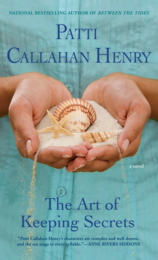 The Art of Keeping Secrets [Paperback] Henry, Patti Callahan