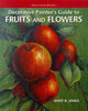 Decorative Painters Guide to Fruits and Flowers WatsonGuptill Crafts Jones, Andy B