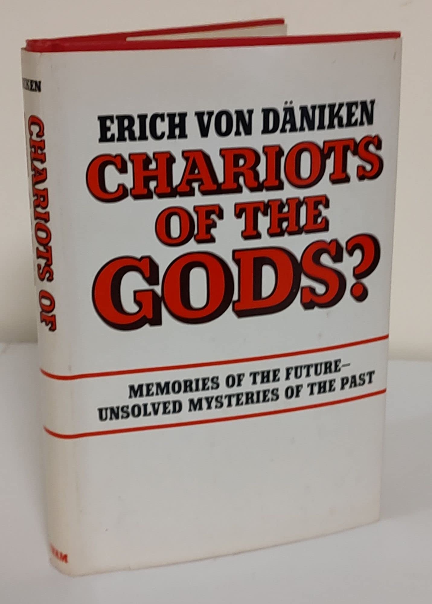 Chariots of the Gods? Memories of the Future- Unsolved Mysteries of the Past