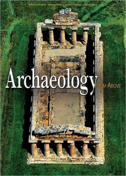 Archaeology from Above Albanese, Marilia; Dominici, Davide; Ferrero, Giorgio and Maggi, Stefano