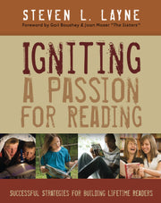 Igniting a Passion for Reading: Successful Strategies for Building Lifetime Readers