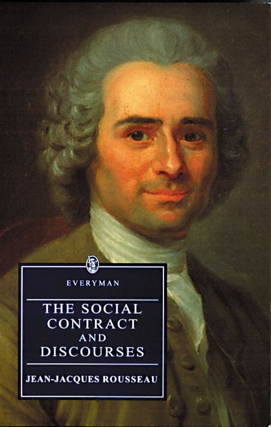 The Social Contract and Discourses JeanJacques Rousseau; P D Jimack and G D H Cole