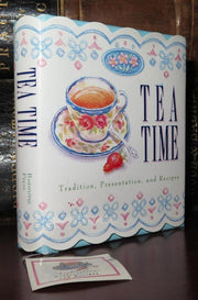 Tea Time: Tradition, Presentation, And Recipes (Running Press Miniature Editions)