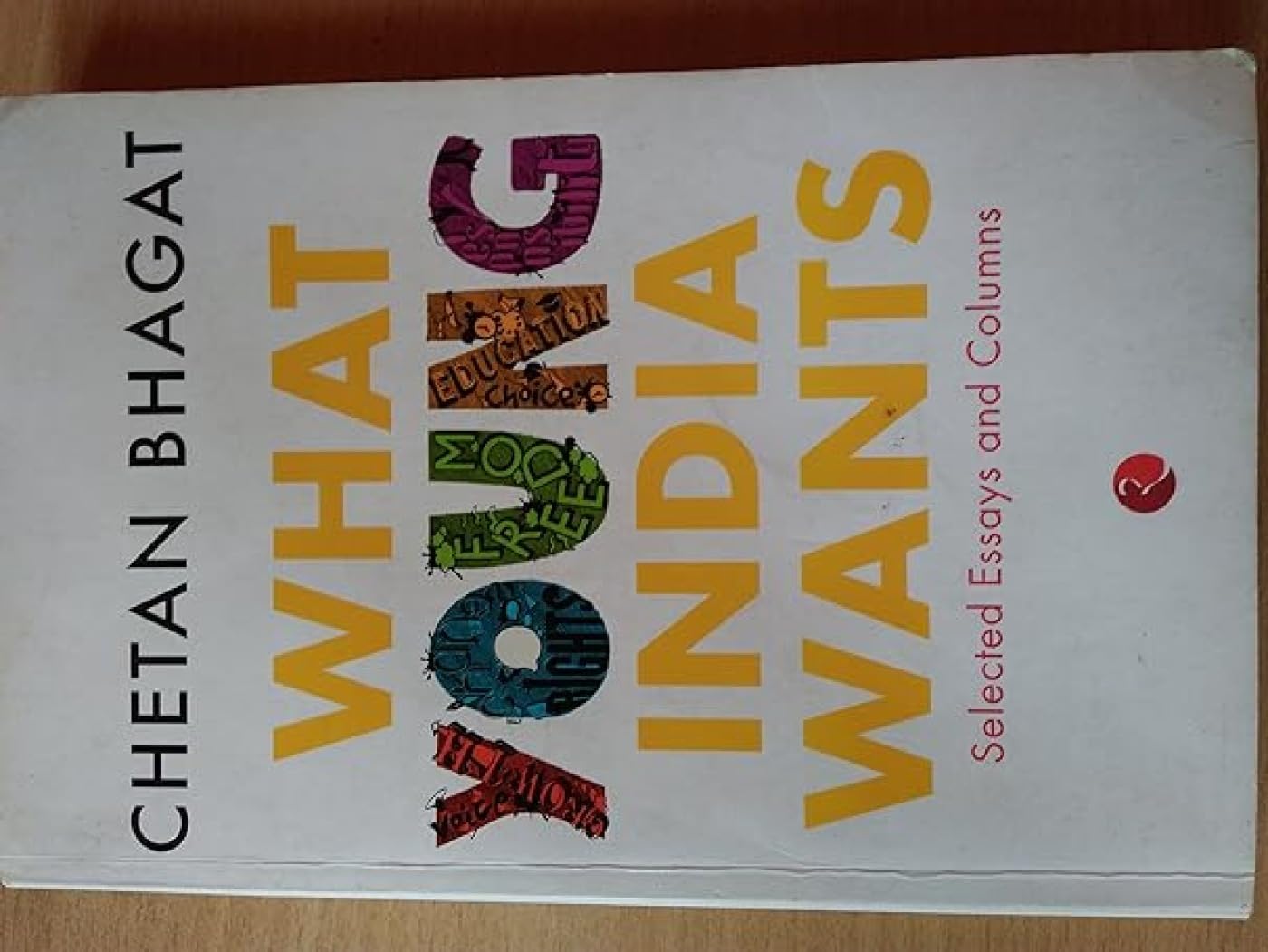 What Young India Wants: Selected Non-Fiction