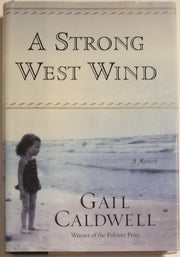 A Strong West Wind: A Memoir
