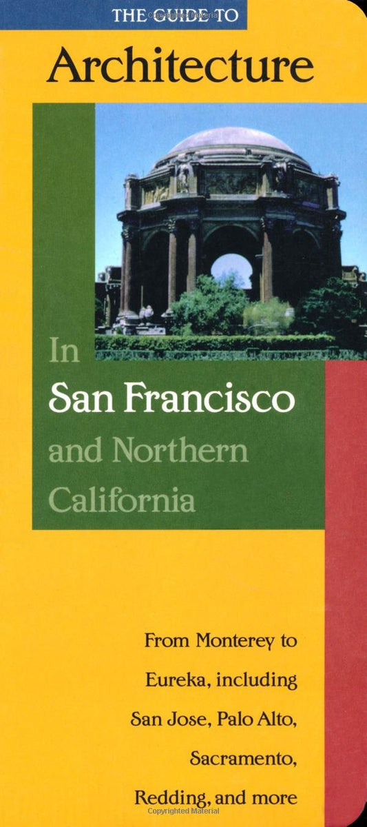 Guide to Architecture in San Francisco and Northern California Gebhard, David