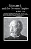 Bismarck and the German Empire [Paperback] Eyck, Erich