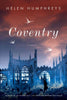 Coventry: A Novel [Paperback] Humphreys, Helen