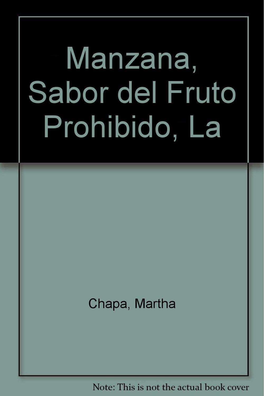 Manzana, Sabor del Fruto Prohibido, La (Spanish Edition)