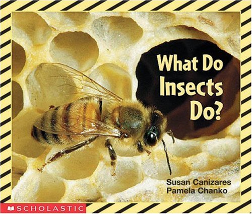 What Do Insects Do? Science Emergent Reader Canizares, Susan