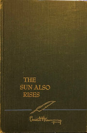 By Ernest Hemingway The Sun Also Rises