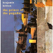 Benjamin Britten: The Prince of the Pagodas - Ballet in Three Acts, Op. 57 (Complete) - Oliver Knussen / London Sinfonietta