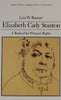 Elizabeth Cady Stanton: A Radical for Womens Rights Library of American Biography Series Banner, Lois W