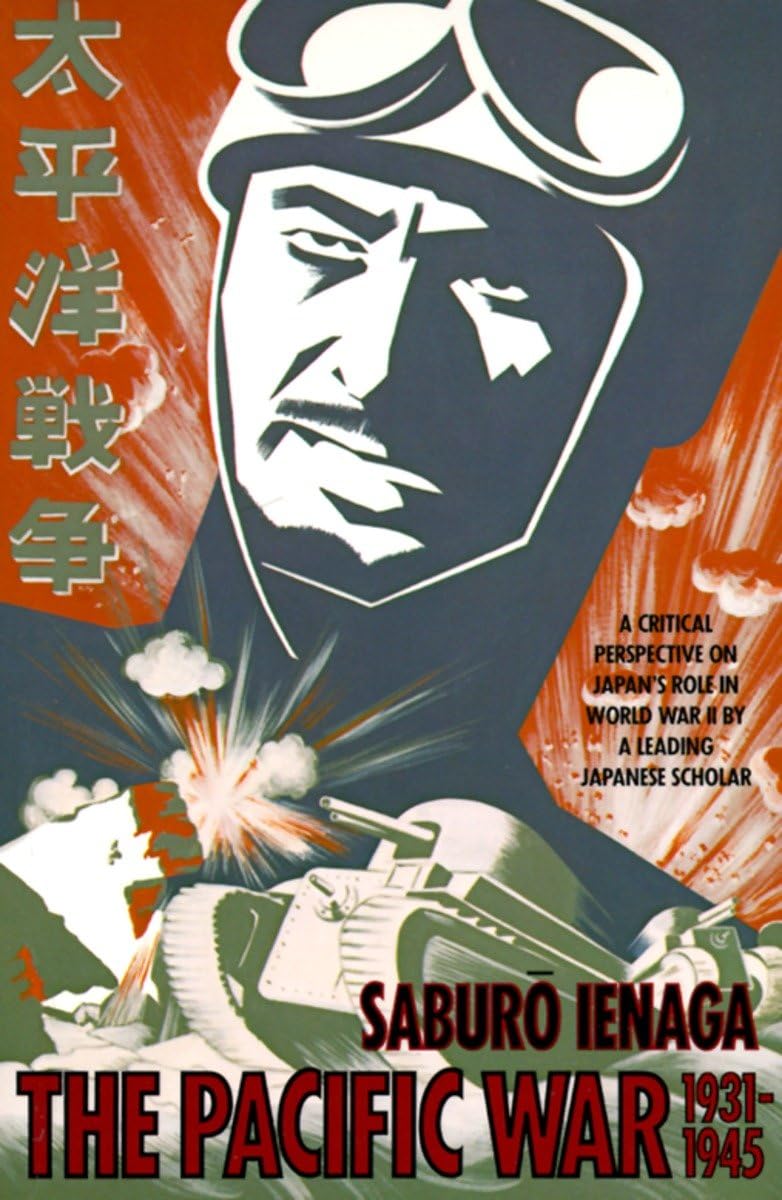 The Pacific War: 1931-1945 (Pantheon Asia Library)