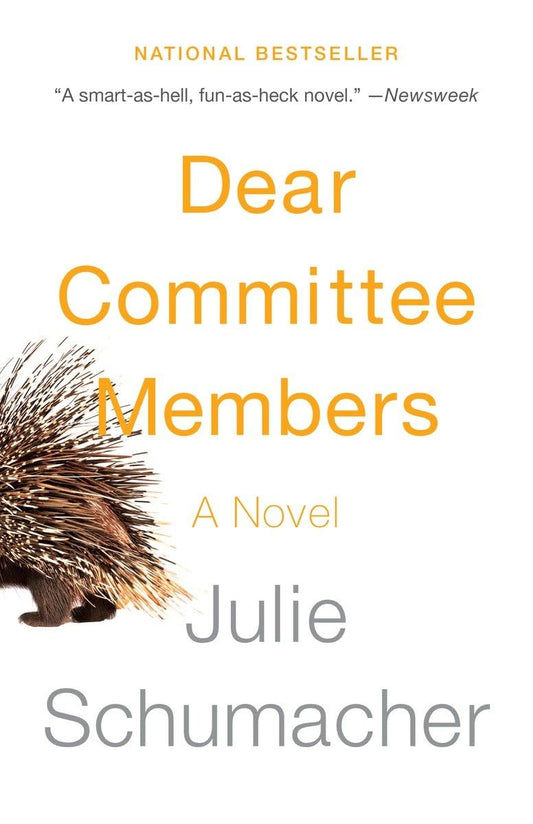 Dear Committee Members The Dear Committee Trilogy [Paperback] Schumacher, Julie