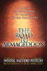 The Road to Armageddon: A Biblical Understanding of Prophecy and EndTime Events [Paperback] Charles Swindoll; John F Walvoord and J Dwight Pentecost