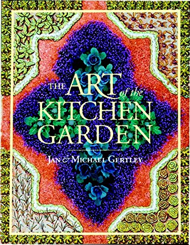 The Art of the Kitchen Garden