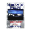 Scream of Eagles the Creation of Top Gun [Hardcover] Robert K Wilcox