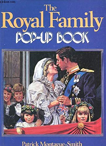 The Royal Family PopUp Book Patrick Montague Smith