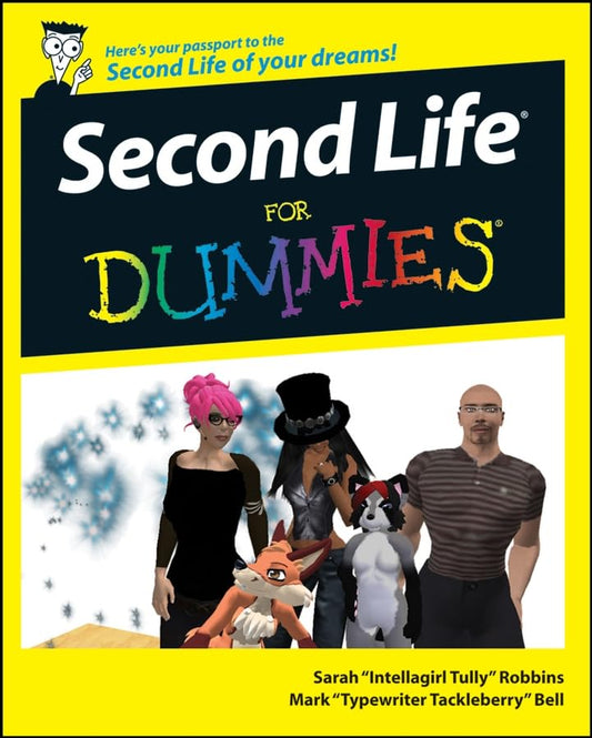 Second Life For Dummies Robbins, Sarah and Bell, Mark