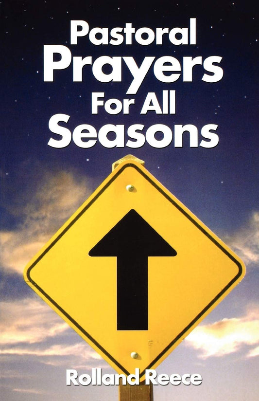 Pastoral Prayers For All Seasons [Perfect Paperback] Rolland R Reece