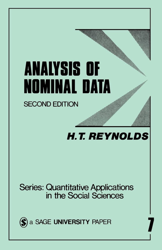 Analysis of Nominal Data Quantitative Applications in the Social Sciences [Paperback] Reynolds, H T