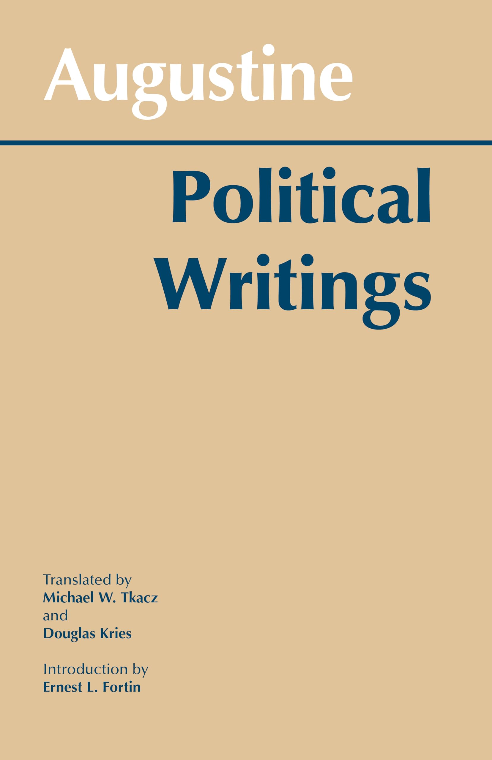 Augustine: Political Writings (Hackett Classics)