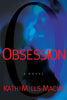 Obsession Toni Matthews Mysteries, No 1 MillsMacias, Kathi