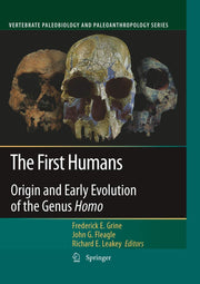 The First Humans: Origin and Early Evolution of the Genus Homo (Vertebrate Paleobiology and Paleoanthropology)