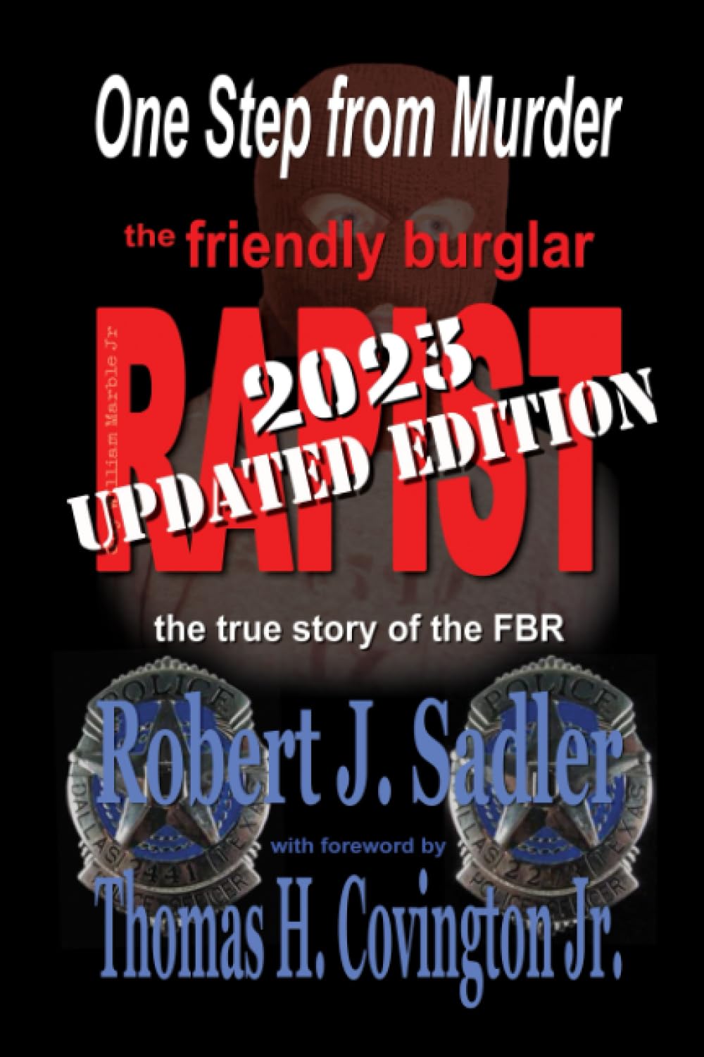 One Step From Murder: The Friendly Burglar-Rapist
