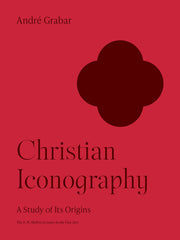 Christian Iconography: A Study of Its Origins (A.W. Mellon Lectures in the Fine Arts, Bollingen Series, 35, 10)