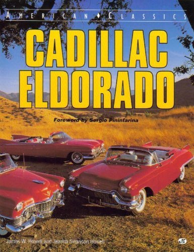 Cadillac Eldorado American Classics Howell, James W and Howell, Jeanna Swanson