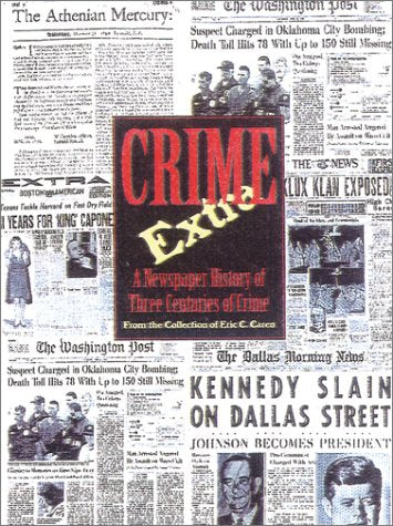 Crime Extra: 300 Years of Crime in North America
