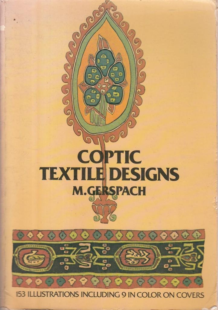 Coptic Textile Designs: 144 Egyptian Designs from the Early Christian Era (Dover Pictorial Archive Series)