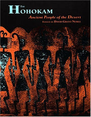 The Hohokam: Ancient People of the Desert