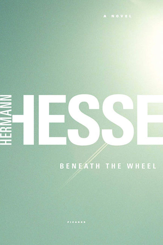 Beneath the Wheel [Paperback] Hesse, Hermann and Roloff, Michael