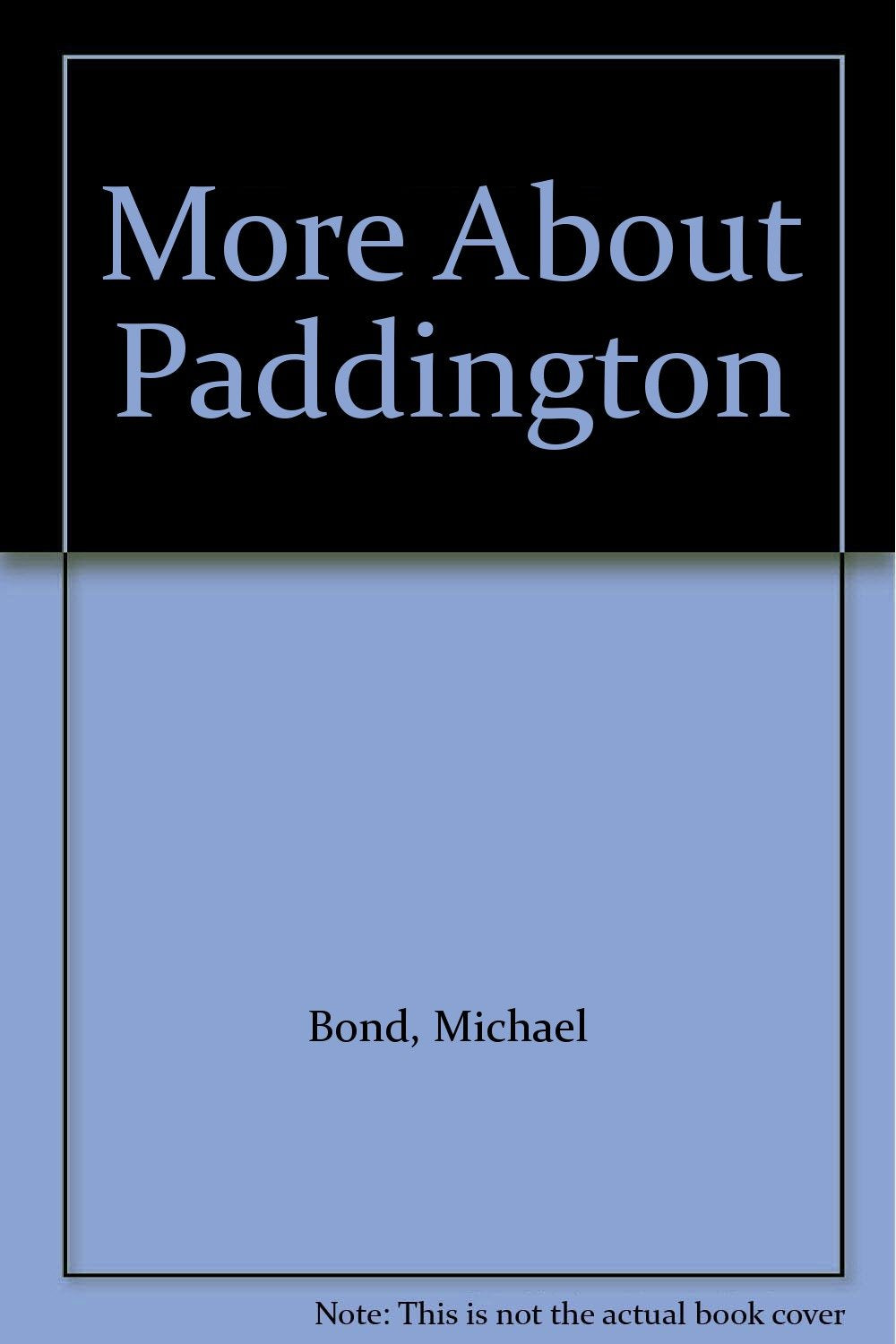 More About Paddington