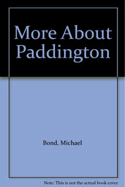 More About Paddington