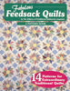 Fabulous Feedsack Quilts magazine, Editors of Traditional Quiltworks