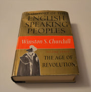 A History of the English-Speaking Peoples, Vol. 3: The Age of Revolution