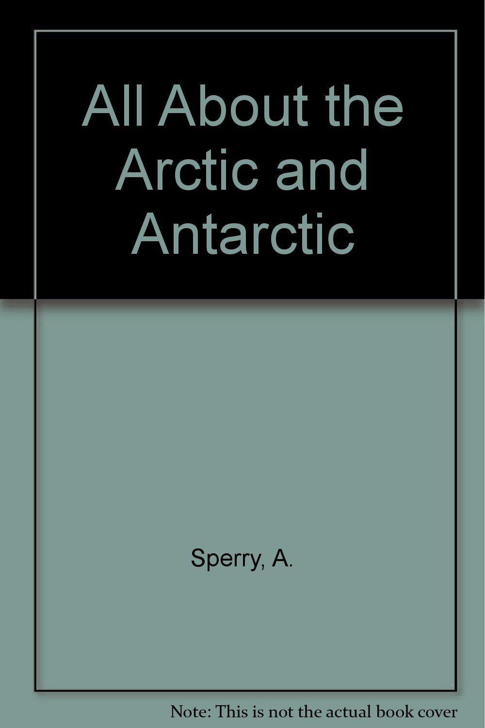 All About the Arctic and Antarctic