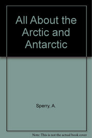 All About the Arctic and Antarctic