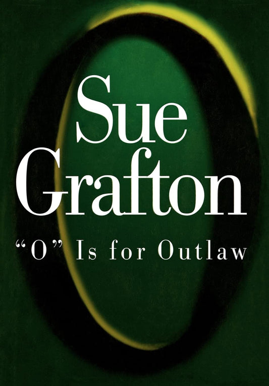 O Is for Outlaw [Hardcover] Sue Grafton