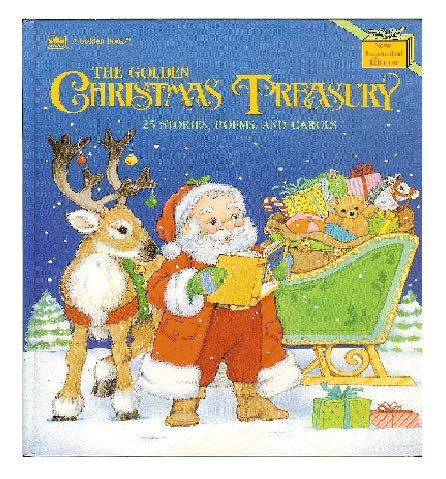 The Golden Christmas Treasury: 25 Stories, Poems, and Carols Rick Bunsen