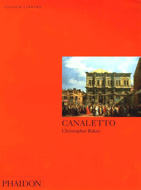 Canaletto: Colour Library Baker, Christopher