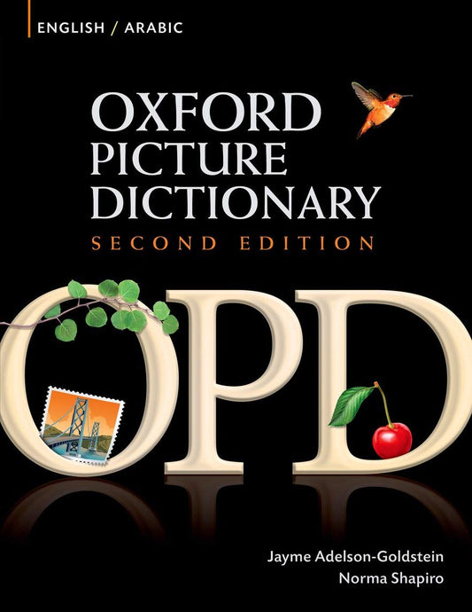 Oxford Picture Dictionary EnglishArabic: Bilingual Dictionary for Arabicspeaking teenage and adult students of English Oxford Picture Dictionary 2E [Paperback] AdelsonGoldstein, Jayme and Shapiro, Norma