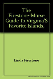 The Firestone-Morse guide to Virginia's favorite islands, Chincoteague and Assateague
