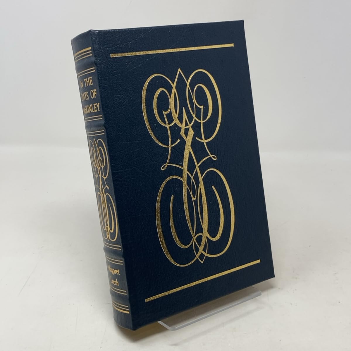 In the Days of McKinley [Easton Press Library of American Presidents]